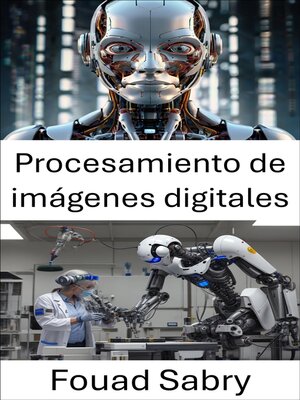 cover image of Procesamiento de imágenes digitales